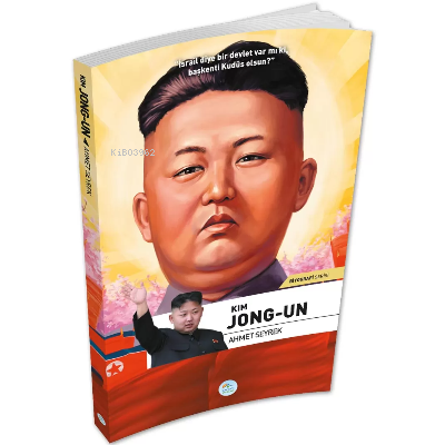 Kim Jong-Un - Biyografi Serisi
