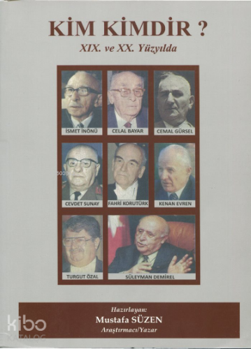Kim Kimdir XIX. ve XX. Yüzyılda