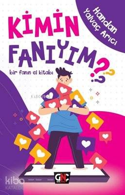 Kimin Fanıyım ? Bir Fanın El Kitabı