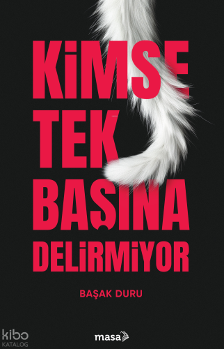 Kimse Tek Başına Delirmiyor