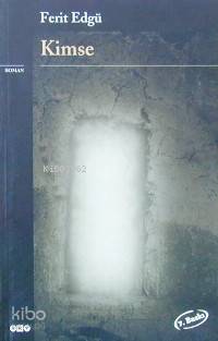 Kimse | Ferit Edgü | Yapı Kredi Yayınları ( YKY )