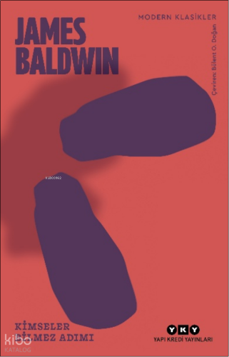 Kimseler Bilmez Adımı | James Baldwin | Yapı Kredi Yayınları ( YKY )