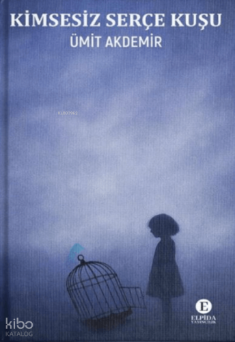 Kimsesiz Serçe Kuşu