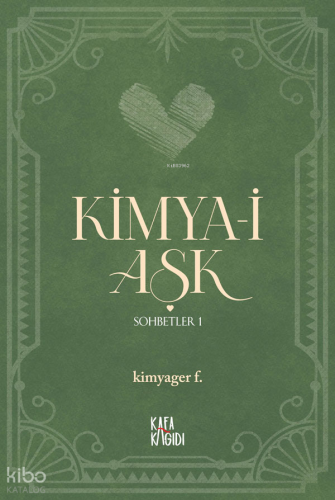 Kimya-i Aşk - Sohbetler 1 (Ciltli)
