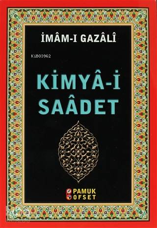 Kimya-i Saadet; (Sohbet 025) | İmam-ı Gazali | Pamuk Yayıncılık