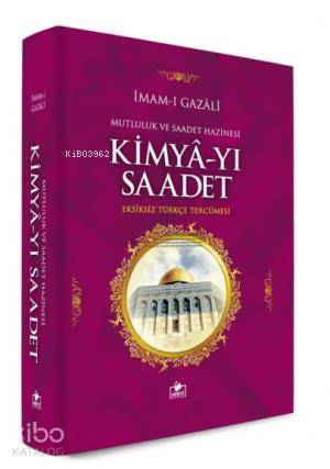 Kimyâ-yı Saadet (2. Hamur-Ciltli) | İmam-ı Gazali | Merve Yayınları