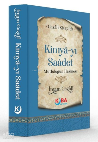 Kimya-yı Saadet - Mutluluğun Hazinesi