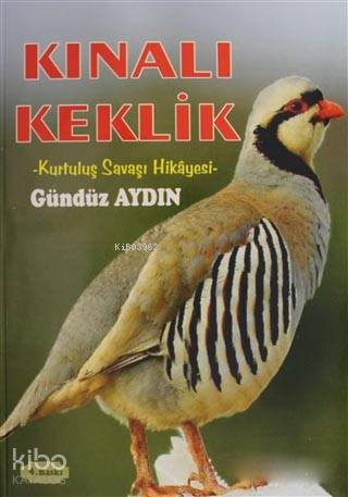 Kınalı Keklik; Kurtuluş Savaşı Hikayesi