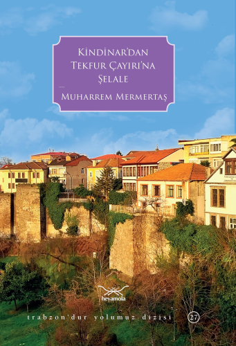 Kindinar’dan Tekfur Çayırı’na Şelale