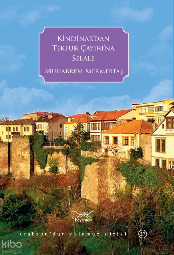 Kindinar’dan Tekfur Çayırı’na Şelale