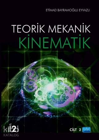 Kinematik (2.Cilt); Teorik Mekanik