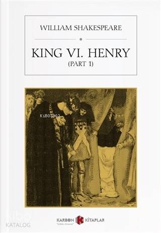 King 6. Henry (Part 1) | William Shakespeare | Karbon Kitaplar