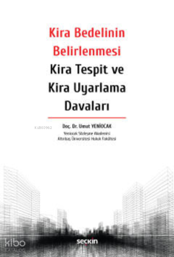 Kira Bedelinin Belirlenmesi Kira Tespit ve Kira Uyarlama Davaları