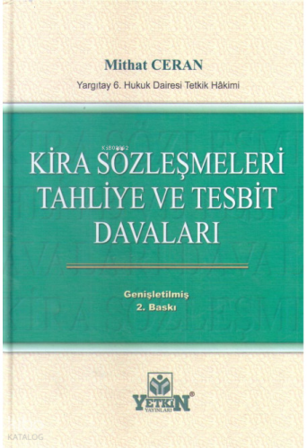 Kira Sözleşmeleri Tahliye Ve Tesbit Davaları
