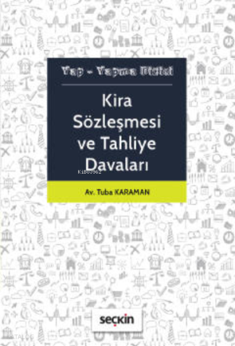 Kira Sözleşmesi ve Tahliye Davaları