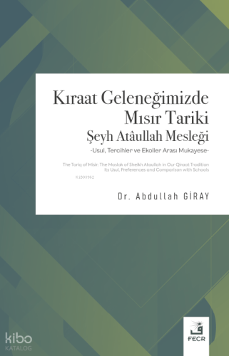 Kıraat Geleneğimizde Mısır Tariki Şeyh Atâullah Mesleği | Abdullah Gir