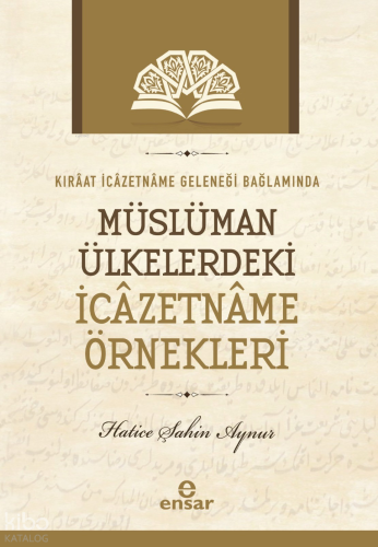 Kıraat İcazetname Geleneği Bağlamında Müslüman Ülkelerde ki İcazetname
