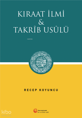 Kıraat İlmi ve Takrib Usülü