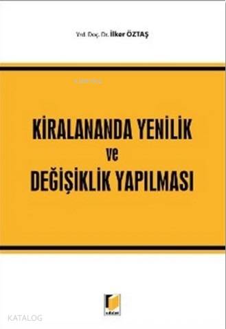 Kiralananda Yenilik ve Değişiklik Yapılması