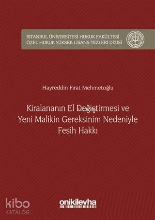 Kiralananın El Değiştirmesi ve Yeni Malikin Gereksinim Nedeniyle Fesih Hakkı