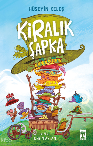 Kiralık Şapka | Hüseyin Keleş | İlk Genç Timaş Yayınları