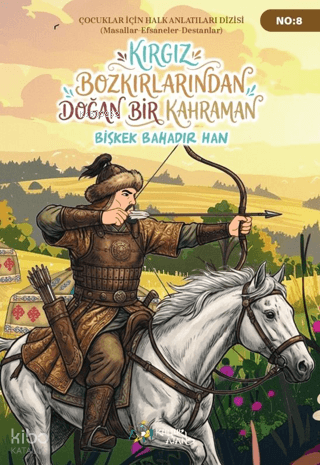 Kırgız Bozkırlarından Doğan Bir Kahraman Bişkek Bahadır Han | Yasemin 