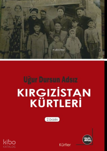 Kırgızistan Kürtleri | Uğur Dursun Adsız | Na Yayınları / Weşanen Na
