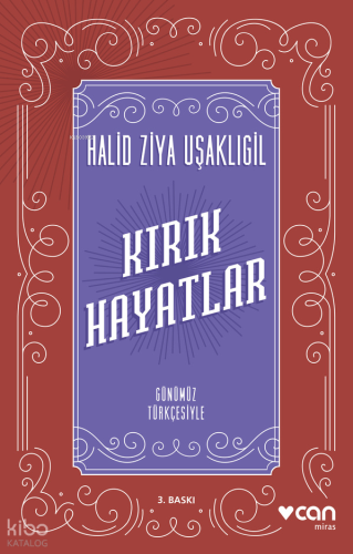 Kırık Hayatlar; Günümüz Türkçesiyle