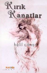 Kırık Kanatlar | Halil Cibran | Kaknüs Yayınları