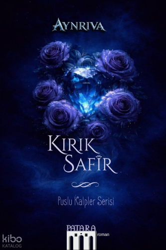 Kırık Safir;Puslu Kalpler Serisi | Aynriva | Patara Kitap