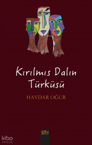 Kırılmış Dalın Türküsü