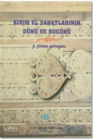 Kırım El Sanatlarının Dünü ve Bugünü