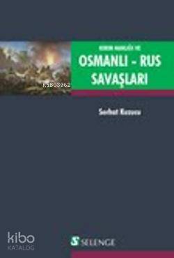 Kırım Hanlığı ve Osmanlı-Rus Savaşları