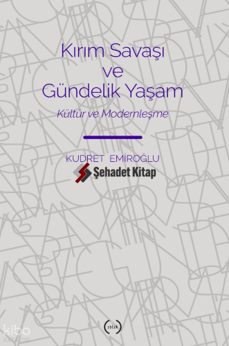 Kırım Savaşı Ve Gündelik Yaşam