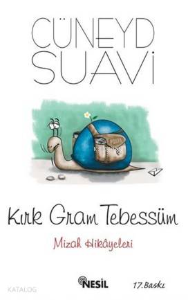 Kırk Gram Tebessüm; Mizah Hikayeleri