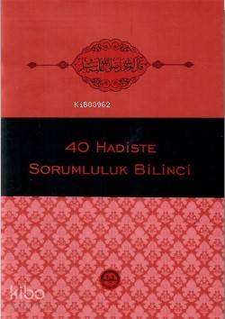 Kırk Hadiste Sorumluluk Bilinci | Kolektif | Diyanet İşleri Başkanlığı