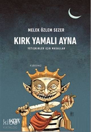 Kırk Yamalı Ayna; Yetişkinler İçin Masallar