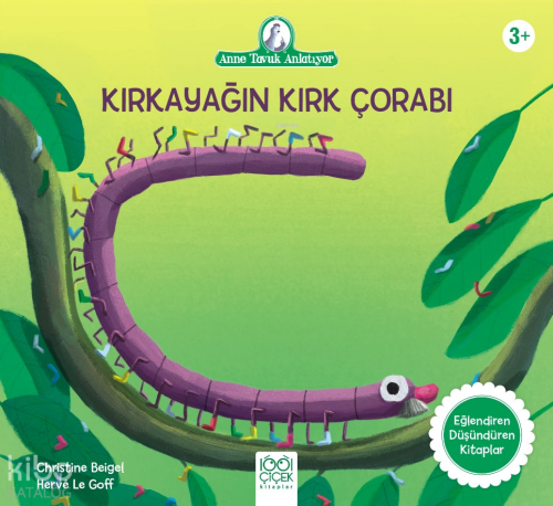 Kırkayağın Kırk Çorabı;Anne Tavuk Anlatıyor | Christine Beigel | 1001 