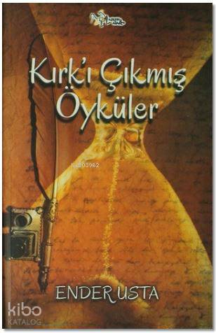 Kırk'ı Çıkmış Öyküler