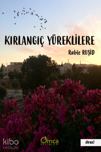 Kırlangıç Yüreklilere