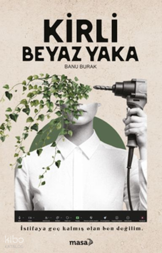 Kirli Beyaz Yaka | Banu Burak | Masa Kitap