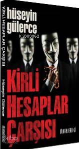 Kirli Hesaplar Çarşısı | Hüseyin Gülerce | Kahverengi Kitap