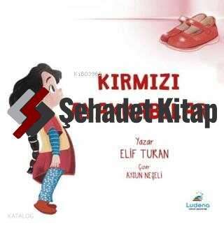 Kırmızı Ayakkabılar | Elif Turan | Ludena Kitap