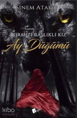 Kırmızı Başlıklı Kız - Ay Düğümü