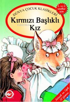 Kırmızı Başlıklı Kız | Jacob Grimm | Beyaz Balina Yayınları