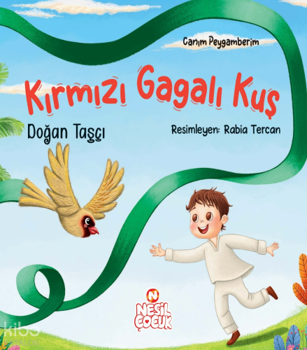 Kırmızı Gagalı Kuş ;Canım Peygamberim | Doğan Taşçı | Nesil Çocuk