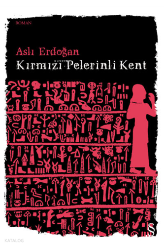 Kırmızı Pelerinli Kent | Aslı Erdoğan | Everest Yayınları