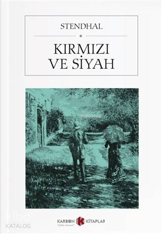 Kırmızı ve Siyah | Stendhal (Henri Beyle Stendhal) | Karbon Kitaplar