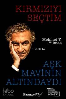 Kırmızıyı Seçtim Aşk Mavinin Altındaydı