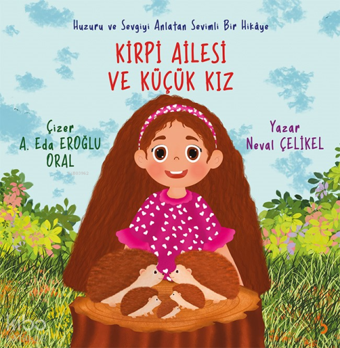 Kirpi Ailesi ve Küçük Kız